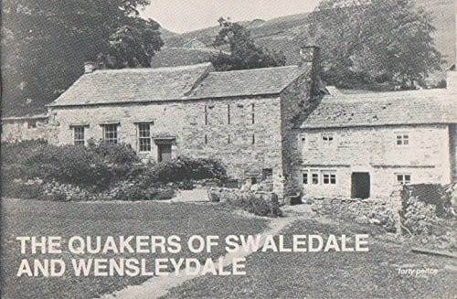 The Quakers of Swaledale and Wensleydale
