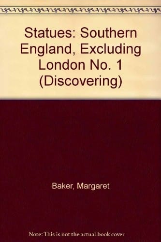 Discovering statues in Southern England (excluding London)