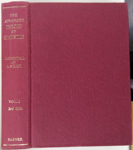 Advanced Theory of Statistics: Inference and Relationship v. 2