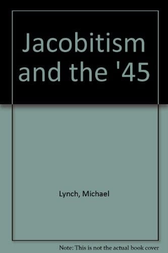 Jacobitism and the '45