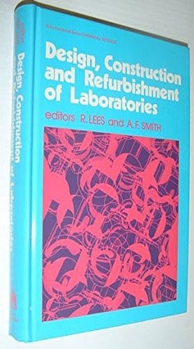 Design, Construction, and Refurbishment of Laboratories (Chemical Science Series) (v. 1)