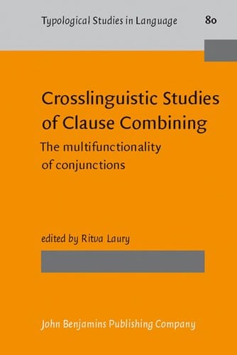 Crosslinguistic studies of clause combining