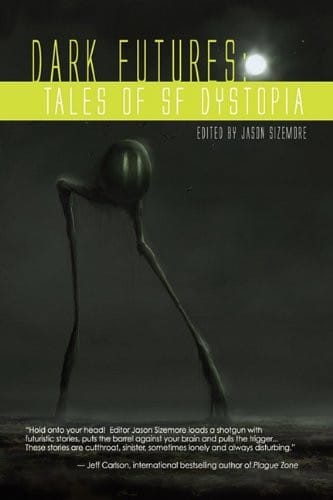 Dark Futures: Tales of Dystopian SF