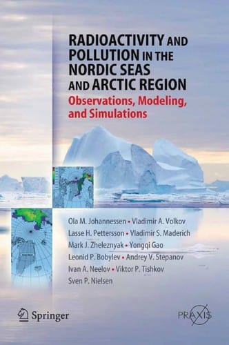 Radioactivity and Pollution in the Nordic Seas and Arctic Region