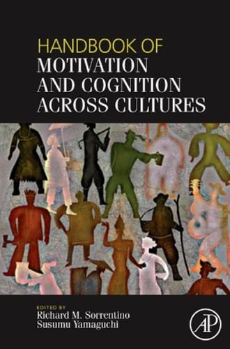 Handbook of motivation and cognition across cultures