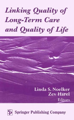 Linking quality of long term care and quality of life