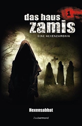 Das Haus Zamis 1 - Hexensabbat (German Edition)