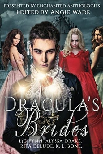 Dracula's Brides: A Paranormal Romance Anthology