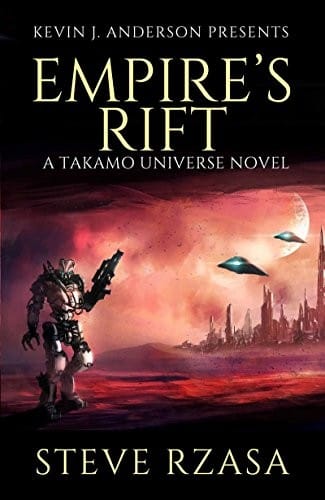 Empire’s Rift: The Baedecker Invasion (A Takamo Universe Story Book 1)