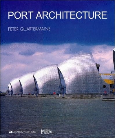 Port Architecture: Constructing the Littoral