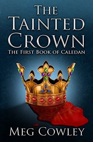 The Tainted Crown: The First Book of Caledan (Books of Caledan) (Volume 1)