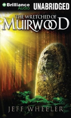 The Wretched of Muirwood (Legends of Muirwood)