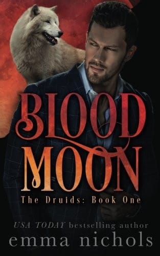 Blood Moon (The Druids) (Volume 1)