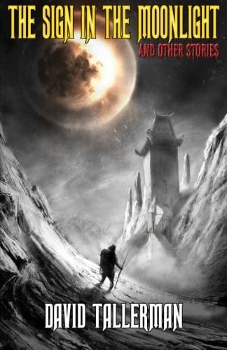 The Sign in the Moonlight: And Other Stories (Digital Horror Fiction Author Collection)