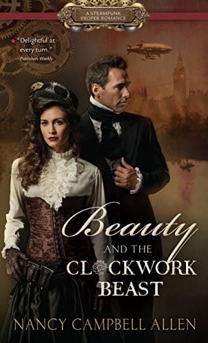 Beauty and the Clockwork Beast (Thorndike Large Print Gentle Romance: A Steampunk Proper Romance)