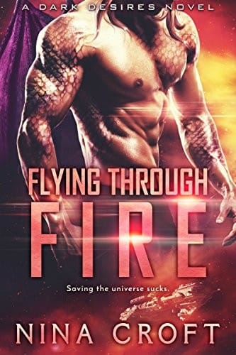 Flying Through Fire (Dark Desires Book 6)