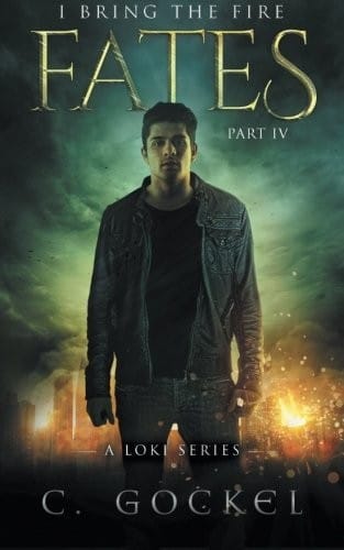 Fates: I Bring the Fire IV: A Loki Series (Volume 4)