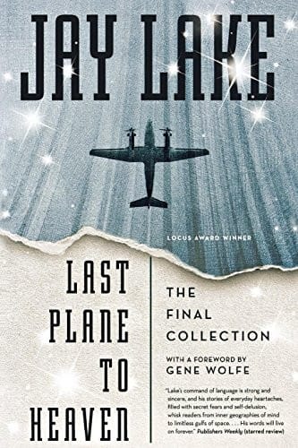 Last Plane to Heaven: The Final Collection