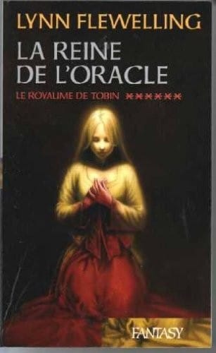 La reine de l'oracle; La royaume de Tobin