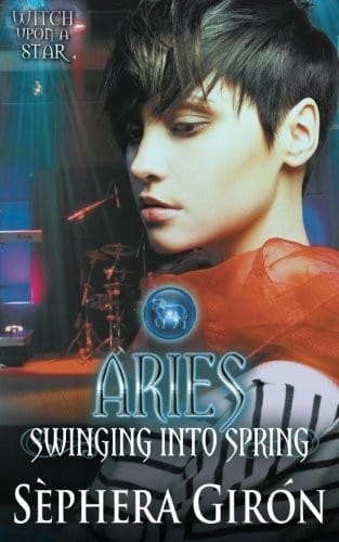 Aries: Swinging into Spring (Witch Upon a Star Series) (Volume 4)