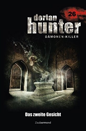 Dorian Hunter 26 - Das zweite Gesicht (German Edition)