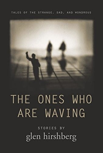 The Ones Who Are Waving (Signed)