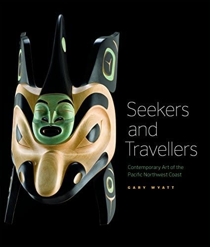 Seekers and Travelers: Contemporary Art of the Pacific Northwest Coast