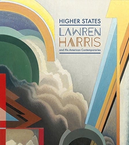 Higher States: Lawren Harris and His American Contemporaries