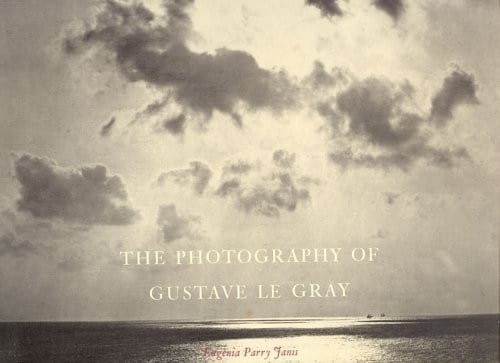The photography of Gustave Le Gray