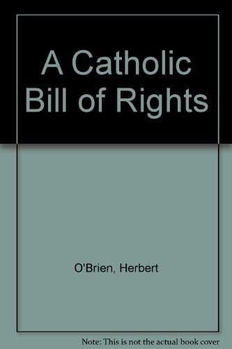 A Catholic bill of rights