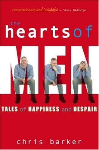 The Hearts of Men: Tales of Happiness and Despair