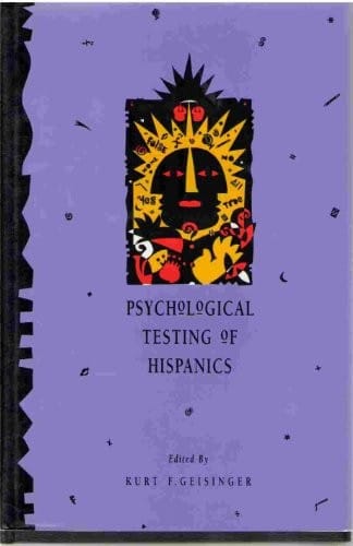 Psychological Testing of Hispanics
