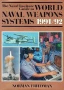 The Naval Institute guide to world naval weapons systems,  1991/92
