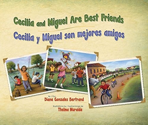 Cecilia and Miguel Are Best Friends / Cecilia y Miguel Son Mejores Amigos (English and Spanish Edition)