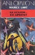 Le Zénith ,,,, et après ? : Collection Anticipation fleuve noir n° 1000