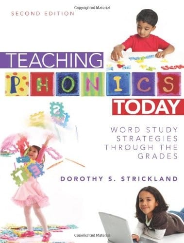Teaching Phonics Today: Word Study Strategies Through the Grades, 2nd Edition