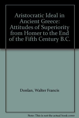 The aristocratic ideal in ancient Greece