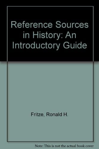 Reference Sources in History: An Introductory Guide