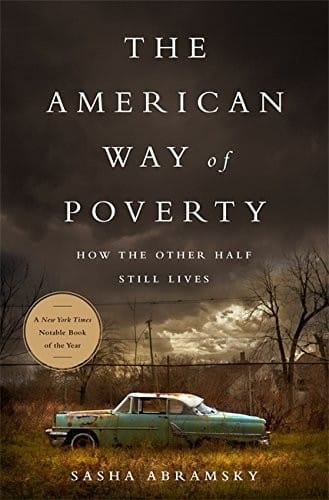 The American Way of Poverty: How the Other Half Still Lives