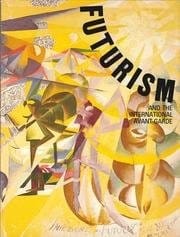 Futurism and the international avant-garde