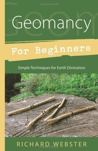 Geomancy for Beginners: Simple Techniques for Earth Divination