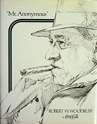 "Mr. Anonymous," Robert W. Woodruff of Coca-Cola