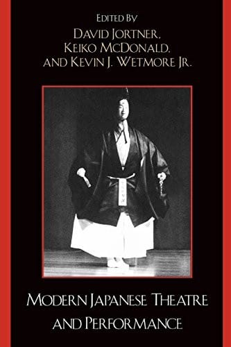 Modern Japanese Theatre and Performance (Studies of Modern Japan)