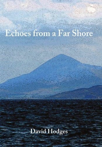 Echoes from a Far Shore