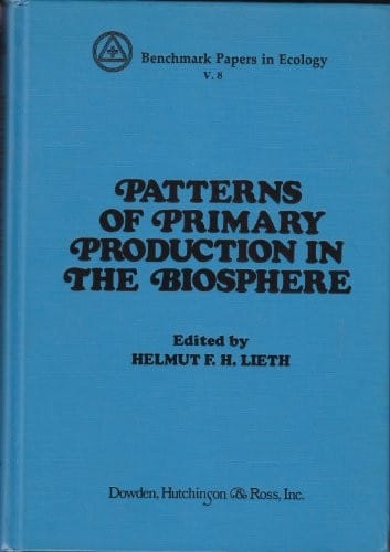 Patterns of primary production in the biosphere (Benchmark papers in ecology ; 8)