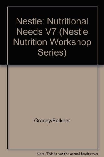 Nutritional Needs and Assessment of Normal Growth (Nestle Nutrition Workshop Series)
