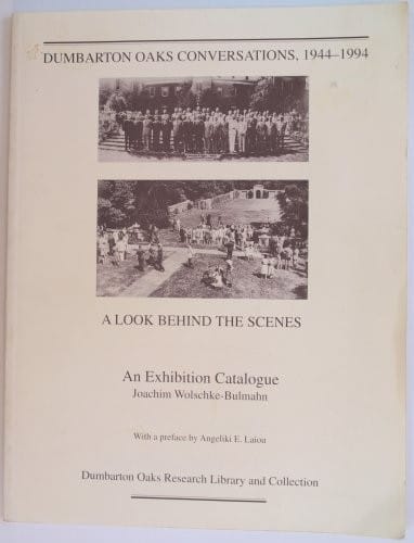Dumbarton Oaks Conversations, 1944-1994