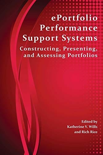 Eportfolio Performance Support Systems: Constructing, Presenting, and Assessing Portfolios (Perspectives on Writing)