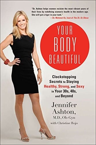 Your Body Beautiful: Clockstopping Secrets to Staying Healthy, Strong, and Sexy in Your 30s, 40s, and Beyond