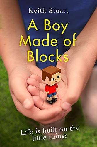 A Boy Made of Blocks: The most uplifting novel of 2017